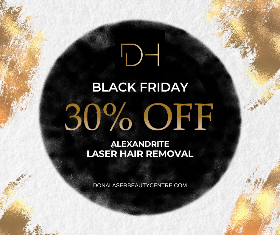 Black Friday Offer – Laser Hair Removal